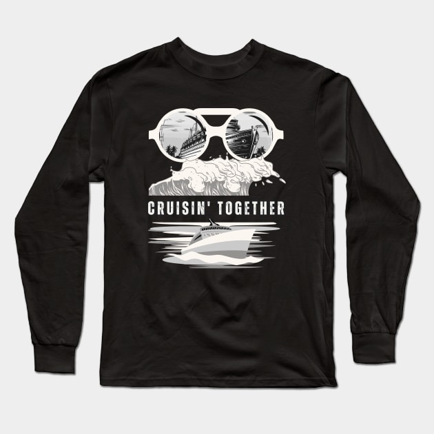 Retro Cruisin' Together - Family Cruise Long Sleeve T-Shirt by Cute Pets Graphically